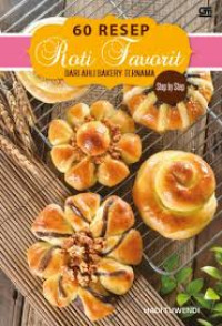 Image of 60 Resep Roti Favorit dari Ahli Bakery Ternama