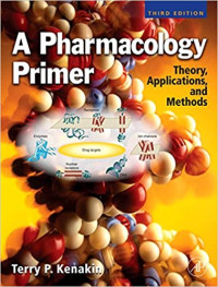 Image of A Pharmacology primer - Theory, applications, and methods. Edisi 3