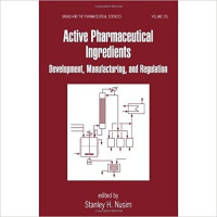 Image of Active pharmaceutical ingredients - Development, manufacturing and regulation. Volume 151