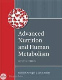 Image of Advanced Nutrition and Human Metabolism. Edisi 7