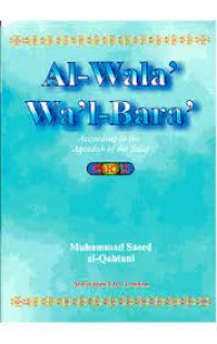 Image of Al-Wala’ Wa’l-Bara’ : According to the ‘Aqeedah of the Salaf Part 3