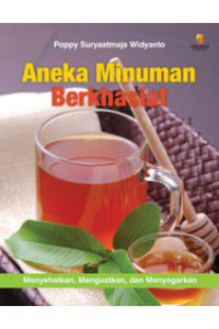Image of Aneka Minuman Berkhasiat : Menyehatkan, Menguatkan, dan Menyegarkan