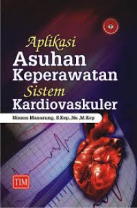 Image of Aplikasi asuhan keperawatan sistem kardiovaskular