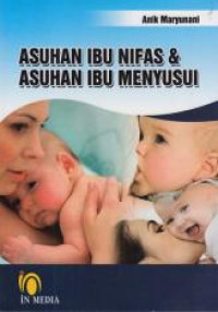 Image of Asuhan ibu nifas dan asuhan ibu menyusui