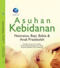 Image of Asuhan kebidanan : Neonatus, bayi, balita dan anak prasekolah