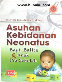 Image of Asuhan kebidanan neonatus bayi, balita dan anak pra sekolah
