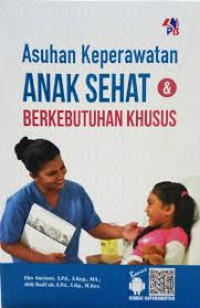 Image of Asuhan keperawatan anak sehat dan berkebutuhan khusus