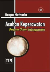 Image of Asuhan keperawatan gangguan sistem integumen