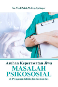 Image of Asuhan keperawatan jiwa masalah psikososial di pelayanan klinis dan komunitas