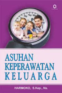 Image of Asuhan keperawatan keluarga
