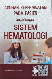 Image of Asuhan keperawatan pada pasien dengan gangguan sistem hematologi