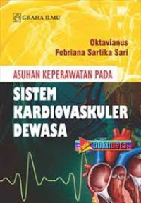 Image of Asuhan keperawatan pada sistem kardiovaskuler dewasa