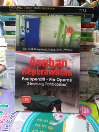 Image of Asuhan keperawatan perioperatif - Pre Operasi (Menjelang pembedahan)
