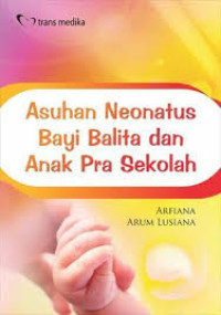 Image of Asuhan neonatus bayi balita dan anak pra sekolah