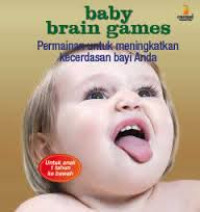 Image of Baby brain games : Permainan untuk meningkatkan kecerdasan bayi anda