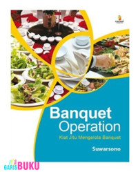 Image of Banquet Operation : Kiat Jitu Mengelola Banquet