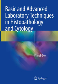 Image of Basic and advanced laboratory techniques in histopathology and cytology
