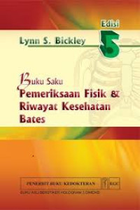 Image of Bates : Buku ajar pemeriksaan fisik dan riwayat kesehatan Edisi 8