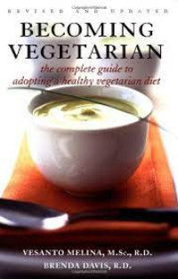 Image of Becoming vegetarian - the complete guide to adopting a healthy vegetarian diet