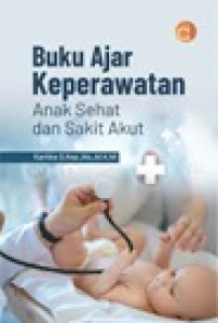 Image of Buku ajar keperawatan anak sehat dan sakit akut