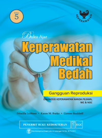 Image of Buku ajar keperawatan medikal bedah : Gangguan Reproduksi Edisi 5