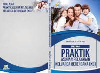 Image of Buku ajar praktik asuhan pelayanan keluarga berencana