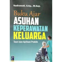Image of Buku asuhan keperawatan keluarga : Teori dan aplikasi praktik
