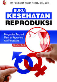 Image of Buku kesehatan reproduksi : Pengenalan penyakit menular reproduksi dan pencegahan
