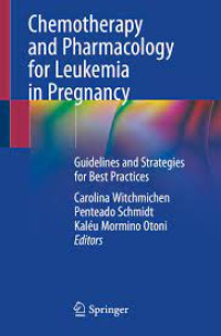 Image of Chemotherapy and Pharmacology for Leukemia in Pregnancy - Guidelines and Strategies for Best Practices