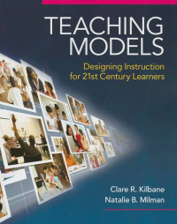 Image of Teaching models - Designing instruction for 21st century learners
