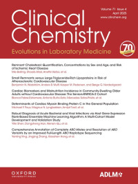 Image of Clinical Chemistry (Association for Diagnostics & Laboratory Medicine) - Volume 71, Issue 4 April 2025