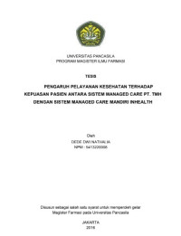 Image of TESIS - PENGARUH PELAYANAN KESEHATAN TERHADAP KEPUASAN PASIEN ANTARA SISTEM MANAGED CARE PT. TMH DENGAN SISTEM MANAGED CARE MANDIRI INHEALTH