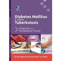 Image of Diabetes mellitus dan infeksi tuberkulosis : Diagnosis dan pendekatan terapi