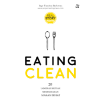 Image of EATING CLEAN : 20 Langkah mudah membiasakan makan sehat