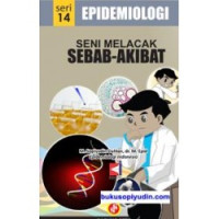Image of Epidemiologi : Seni melacak sebab akibat