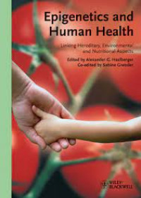 Image of Epigenetics and human health - Linking hereditary, environmental, and nutritional aspects