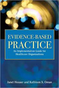Image of Evidence-Based Practice - An implementation guide for healthcare organization