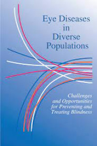 Image of Eye Disease in diverse populations - Challenges and opportunities for preventing and treating blindness