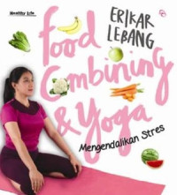 Image of Food Combining dan Yoga : Mengendalikan Stress
