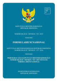 Image of Formularium Nasional - Keputusan menteri kesehatan republik indonesia Nomor HK.02.02/Menkes/137/2016
