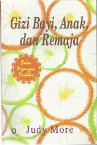 Image of Gizi bayi, anak dan remaja