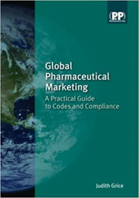 Image of Global Pharmaceutical Marketing - A practical guide to codes and compliance