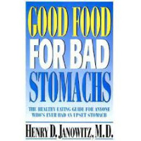 Image of Good food for bad stomachs - the healthy eating guide for anyone who's ever had an upset stomach