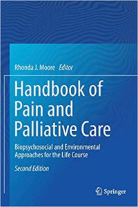 Image of Handbook of Pain and Palliative Care: Biopsychosocial and Environmental Approaches for the Life Course 2nd edition