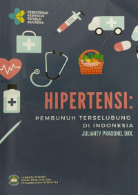 Image of Hipertensi - Pembunuh terselubung di Indonesia