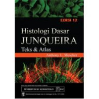 Image of Histologi dasar junqueira : Teks dan Atlas Edisi 12
