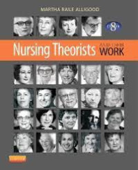 Image of Nursing Theorists and their work Edisi 8