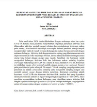 Image of HUBUNGAN AKTIVITAS FISIK DAN KEBIASAAN MAKAN DENGAN KEJADIAN OVERWEIGHT PADA REMAJA DI SMAN 107 JAKARTA DI MASA PANDEMI COVID-19.
