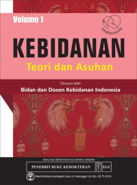 Image of Kebidanan : Teori dan asuhan  Volume 1