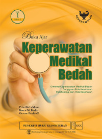 Image of Buku ajar keperawatan medikal bedah : Dimensi keperawatan medikal bedah, gangguan pola kesehatan, patofisiologi dan pola kesehatan Edisi 5 Volume 1